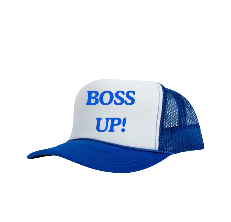 BOSS UP!