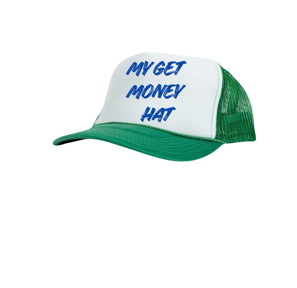 MY GET MONEY HAT